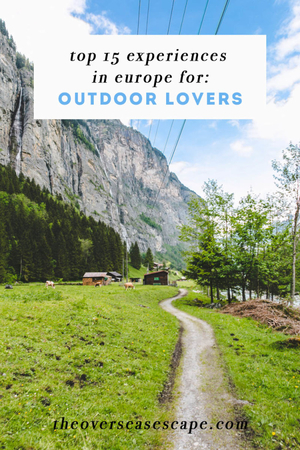 Top 15 Experiences In Europe For Outdoor Lovers