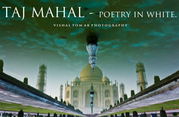 Photo of Taj Mahal - poetry in white. 1/22 by vishaltomar53