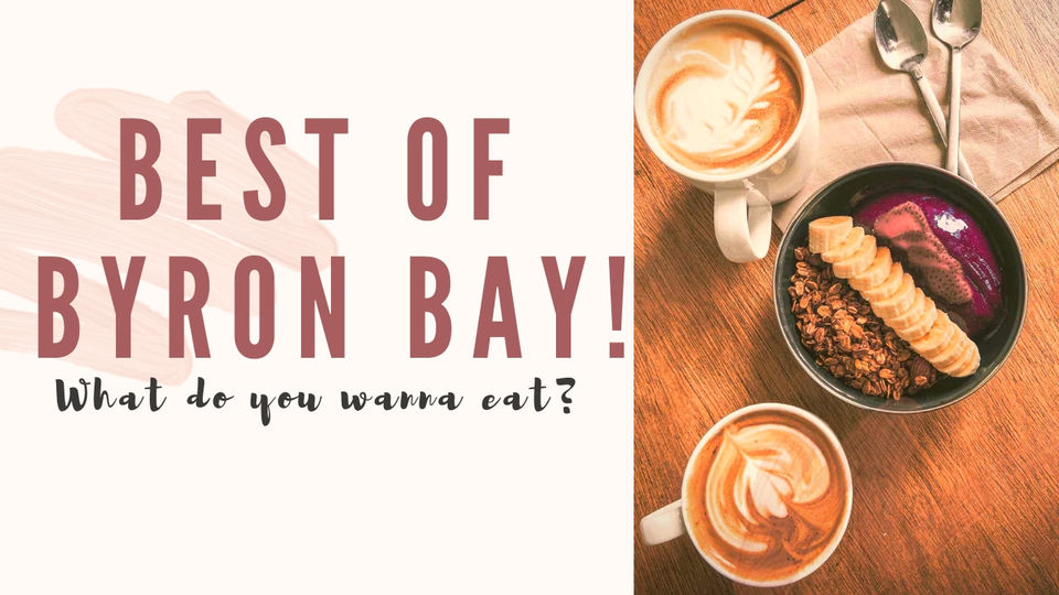Photo of Where to eat at Byron Bay if you're there for ONE DAY | Australia Travel Diary by Globetrotting Heels by Akanksha