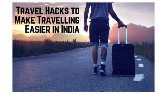 Photo of Travel Hacks to Make Travelling Easier in India by Vicky Karande