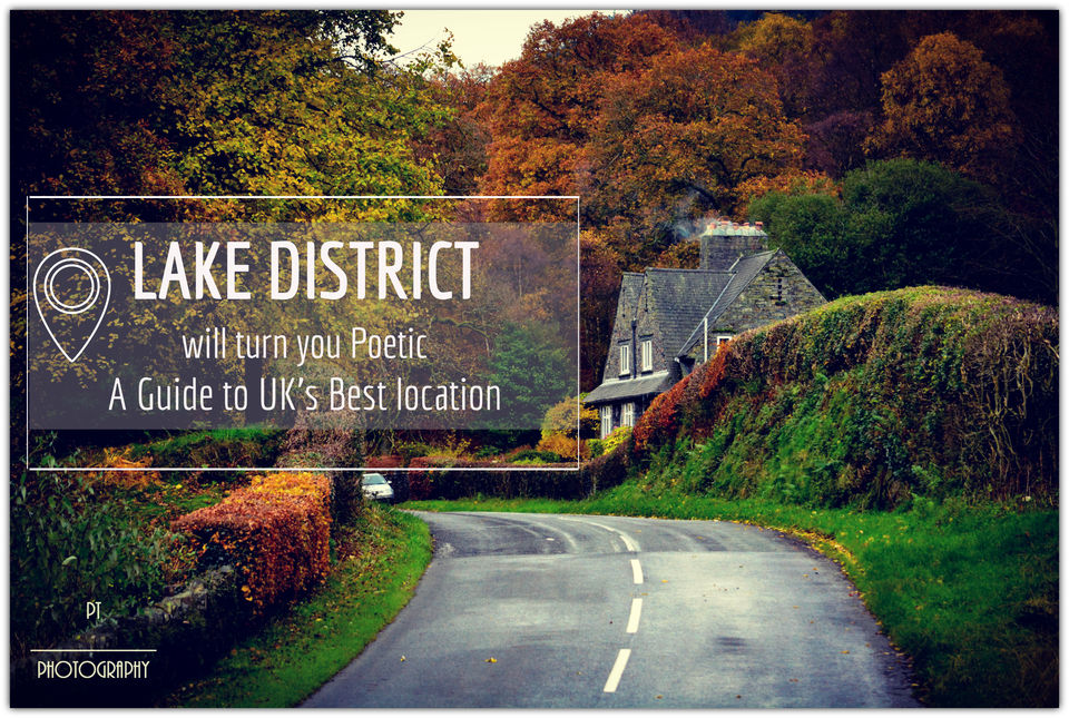 Photo of Lake District - will turn you Poetic 1/25 by Priyanka Telang