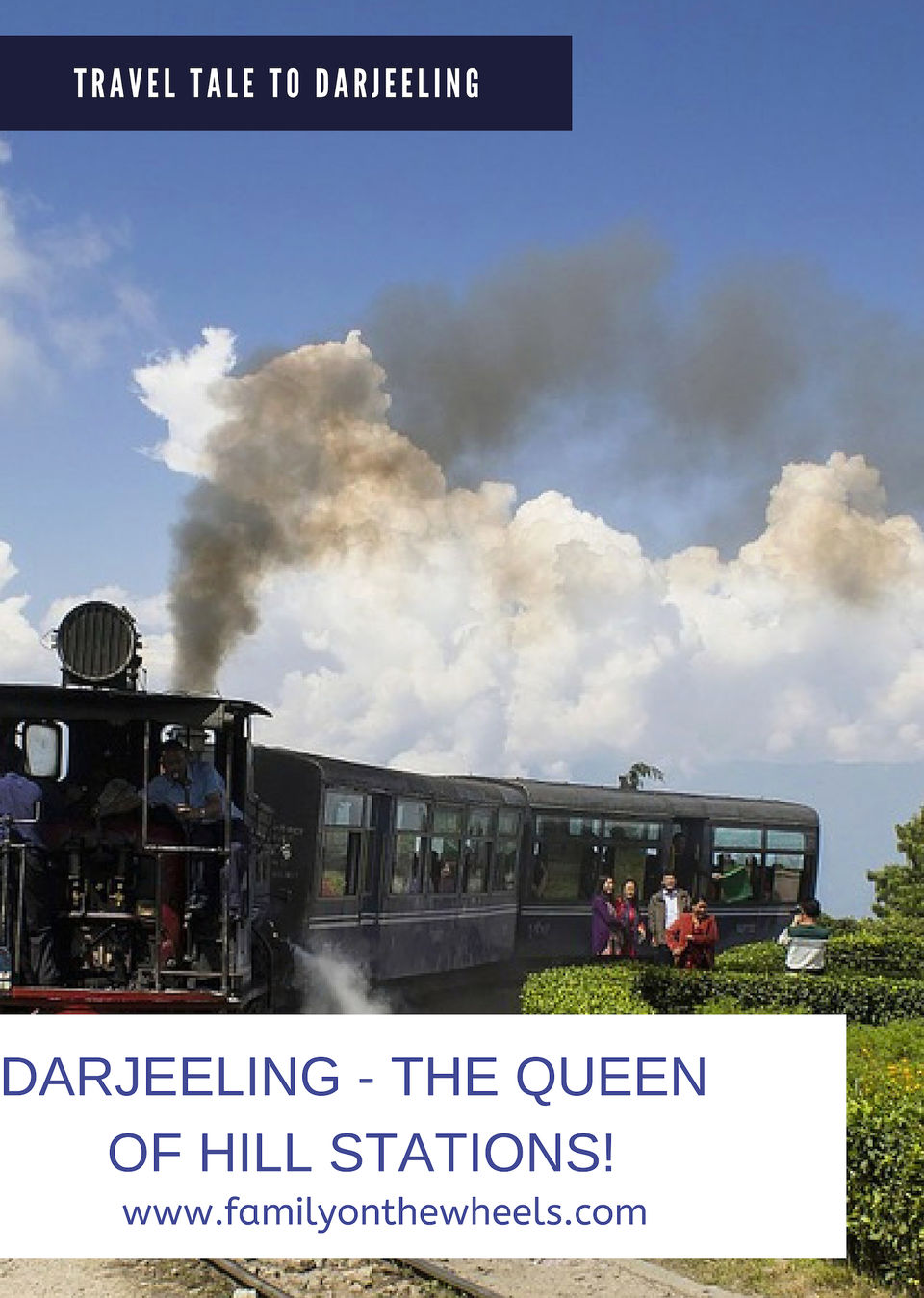 Photo of Darjeeling - The queen of Hill stations - Family on the wheels 1/5 by Family on the wheels