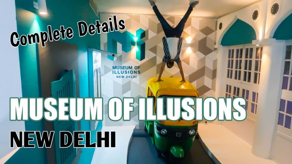 Photo of खुशखबरी! दिल्ली में खुला भारत का पहला इल्यूजन म्यूजियम,जानिए इसके बारे में सब कुछ by Rishabh Dev