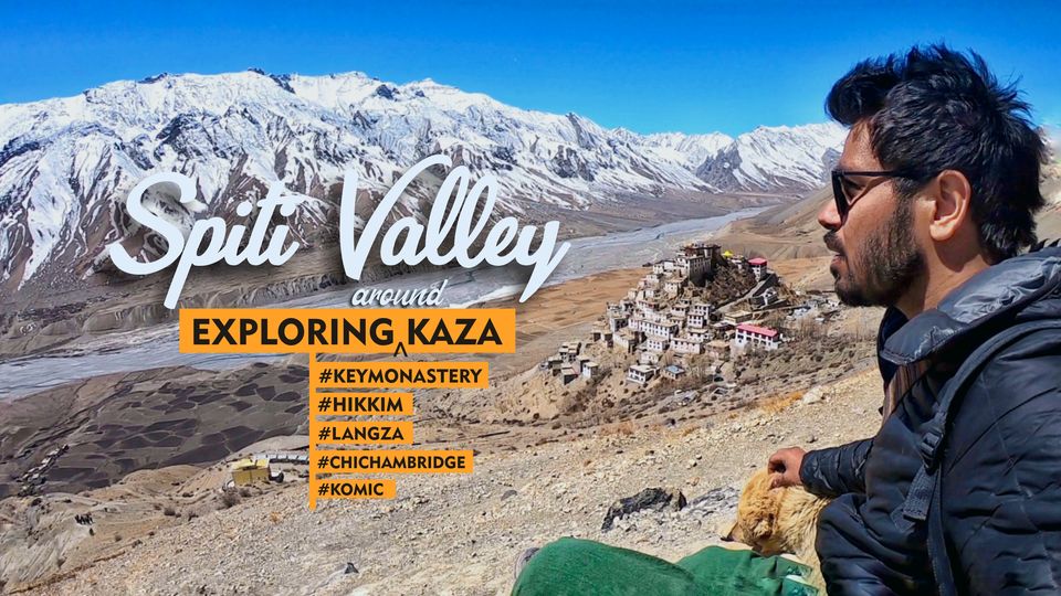 Photo of Exploring around Kaza- Key Monastery, Chicham Bridge, Hikkim, Komic, Langza 1/13 by Shubham Gandhi