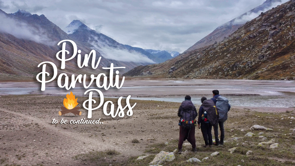 Photo of Pin Parvati Pass- A Thrilling escape (Ep1) 1/6 by Shubham Gandhi