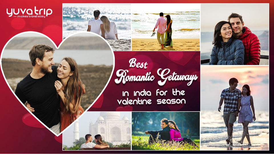 Photo of Best Romantic Getaways in India For the Valentine Season by Prakash YuvaTrip