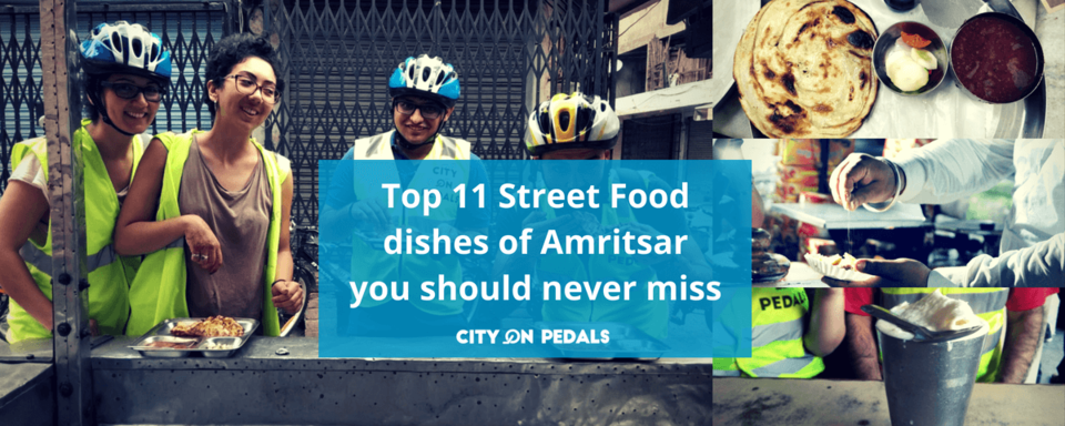 Photo of Top 11 Street Food dishes of Amritsar you should never miss - City On Pedals by City On Pedals