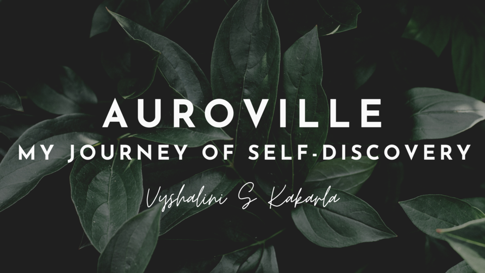 Photo of Auroville - My Journey of Self-Discovery by Vyshalini S Kakarla