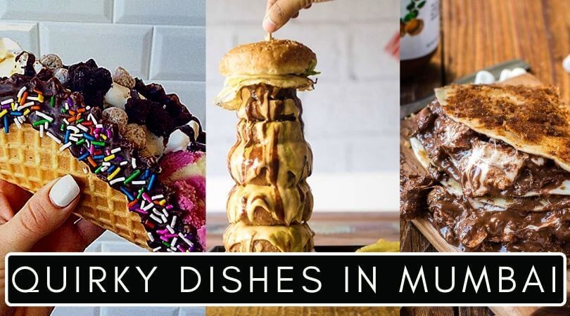 Photo of 10 Quirky Must-Have Dishes In Mumbai by Zeel Shah
