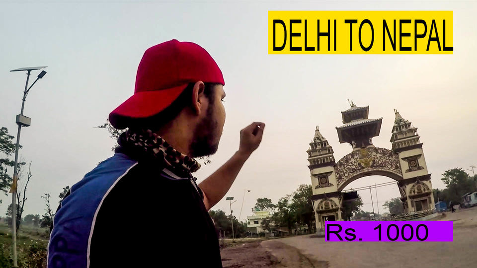 Photo of Delhi to Nepal in just Rs.1000 |Cheapest way to travel international countries by Bhikhari baba