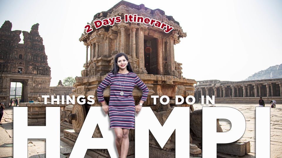 Photo of Hampi : Things to do in Hampi in 2 days 1/1 by loseyourselfvlog
