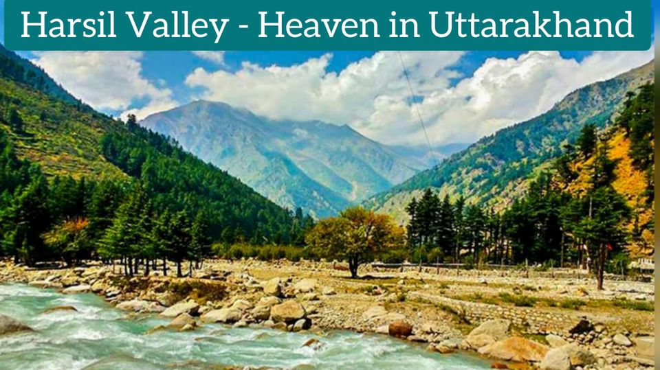 Photo of Harsil Valley - Heaven in Uttarakhand Travel Guide 2021 | Places to visit in Harsil Valley by Heena Bhatia