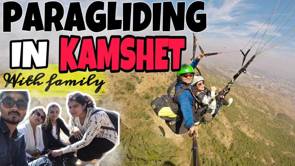 Photo of PARAGLIDING IN KAMSHET with family| Getaways near Mumbai & Pune| Maharashtra Vlog| Roshani Batra by Roshani Batra