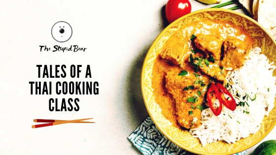 Photo of Tales of a Thai Cooking Class | The Stupid Bear by Snigdha Jaiswal