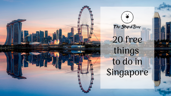 Photo of 20 Free things to do in Singapore | The Stupid Bear by Snigdha Jaiswal