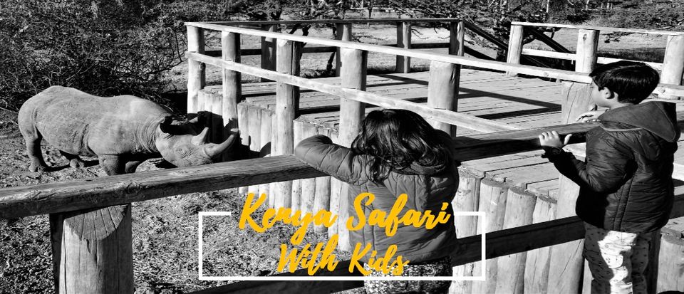 Photo of Kenya Safari with Kids | 10 Reasons Why You Must Go by travelindians