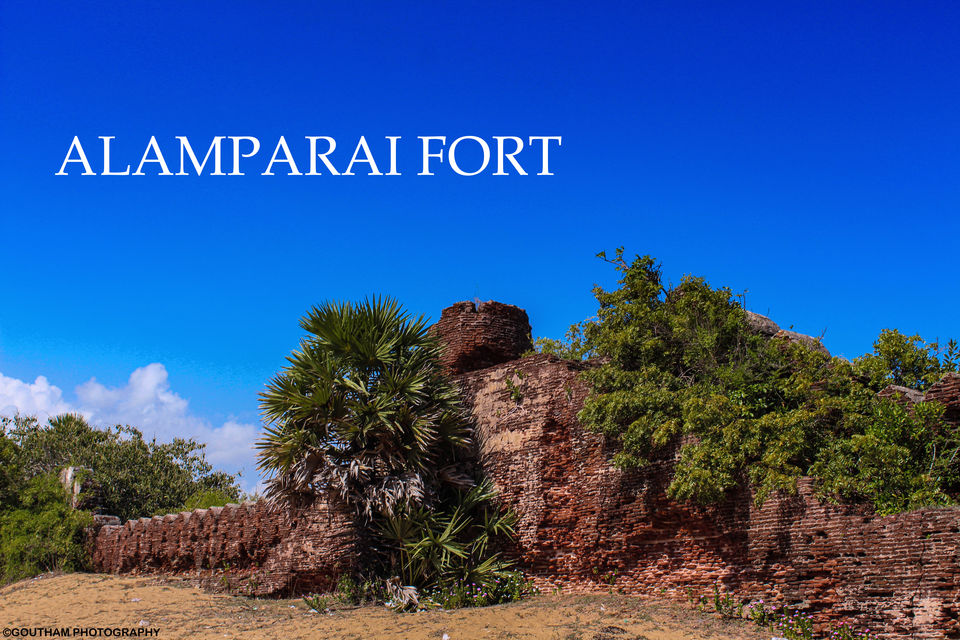 Photo of Plan your Trip - Alamparai Fort by GOUTHAMKUMAR JANAKIRAMAN
