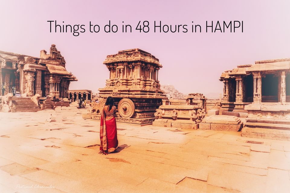 Photo of HOW TO SPEND 48 HOURS IN HAMPI - WEEKEND GUIDE by Postcard Chronicles