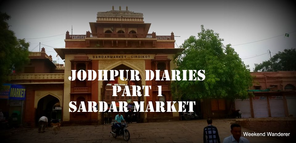 Photo of Jodhpur Diaries|Sardar Market by Aashish Chawla