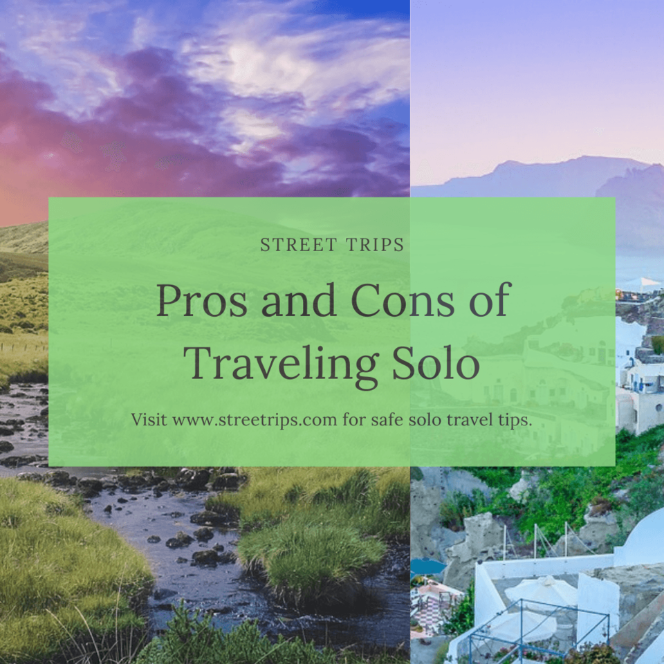 Photo of The Pros and Cons of traveling solo | StreetTrips.com by Street Trips