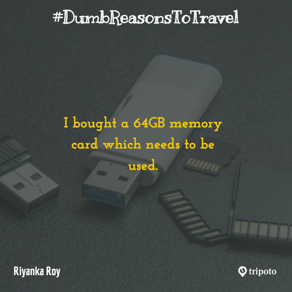 Photo of 30 Of The Dumbest Reasons For Why People Travel, As Submitted By Tripoto Users 4/31 by Prateek Dham