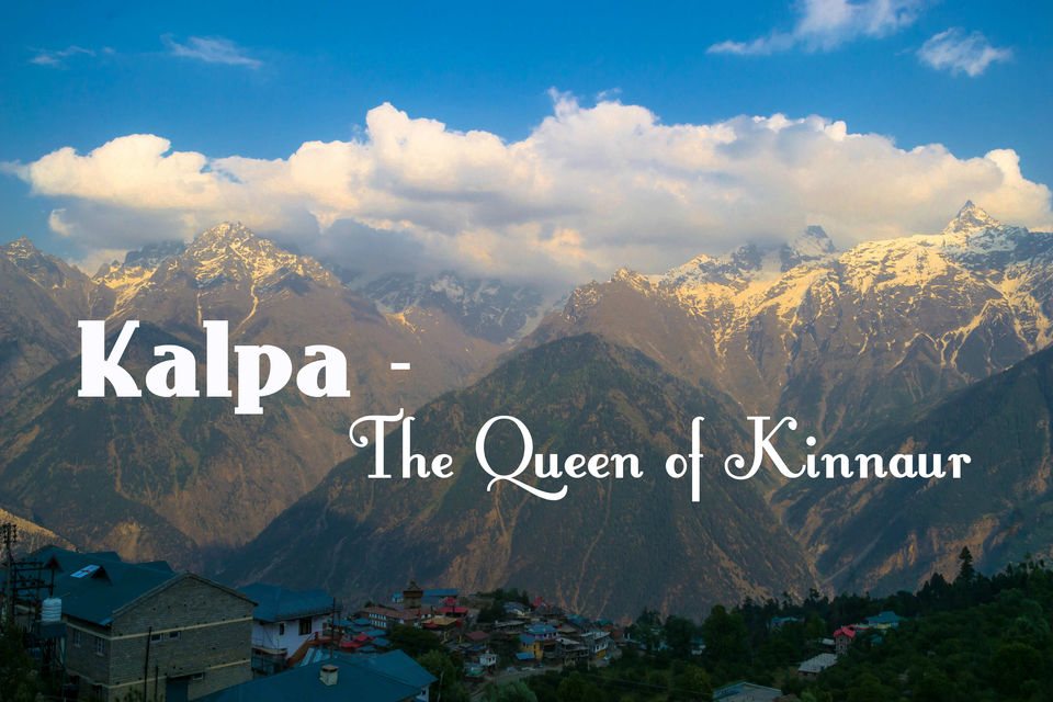 Photo of Kalpa - The Queen of Himachal by Himadri Sinha Roy