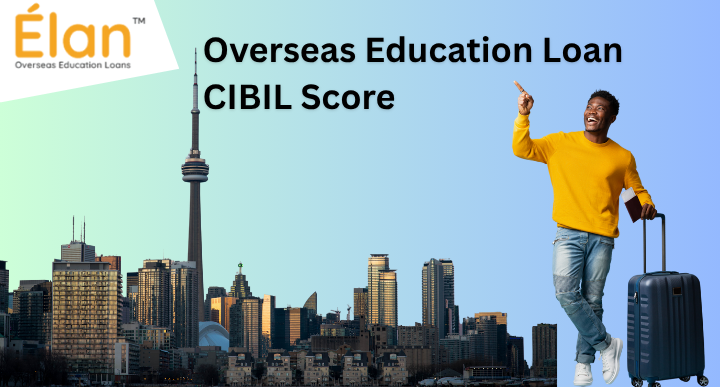 Photo of Overseas Education Loan CIBIL Score: How to Secure a Loan with a Low Score? by Riya Niar