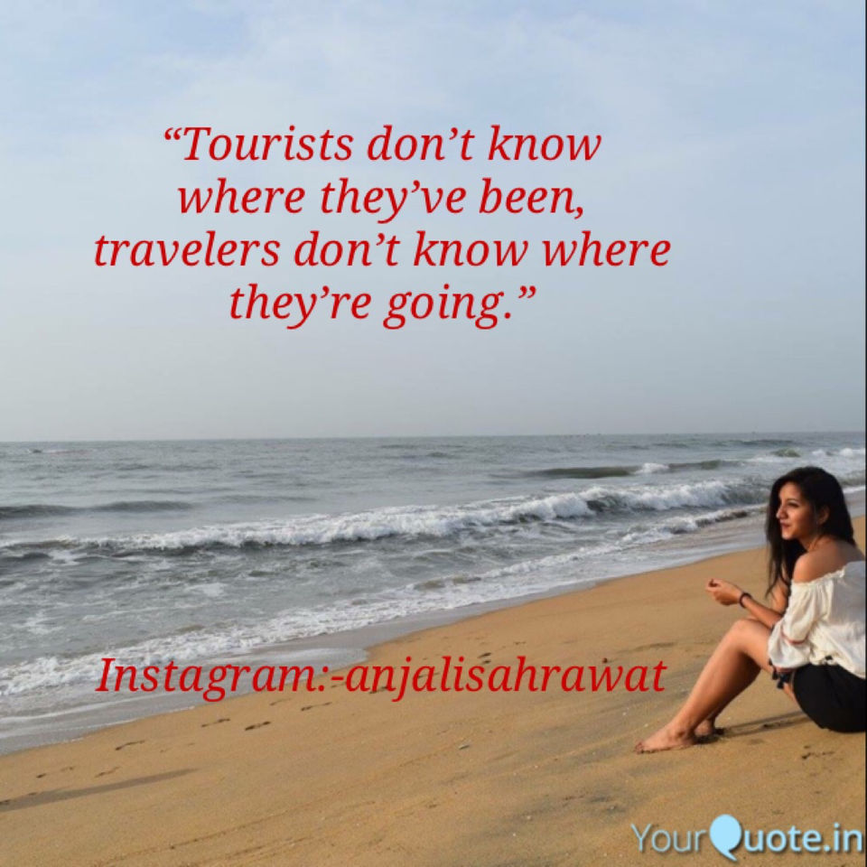 Photo of दास्तान-ए-मुसाफ़िर - “Quotes, Every traveller would love and get inspired from.” by Anjali sahrawat