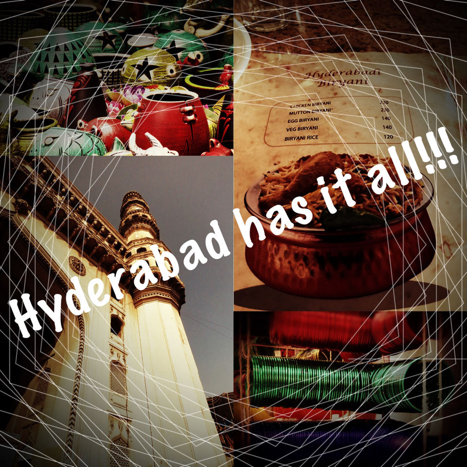 Photo of Hyderabad Has It All!!! by kriti arora