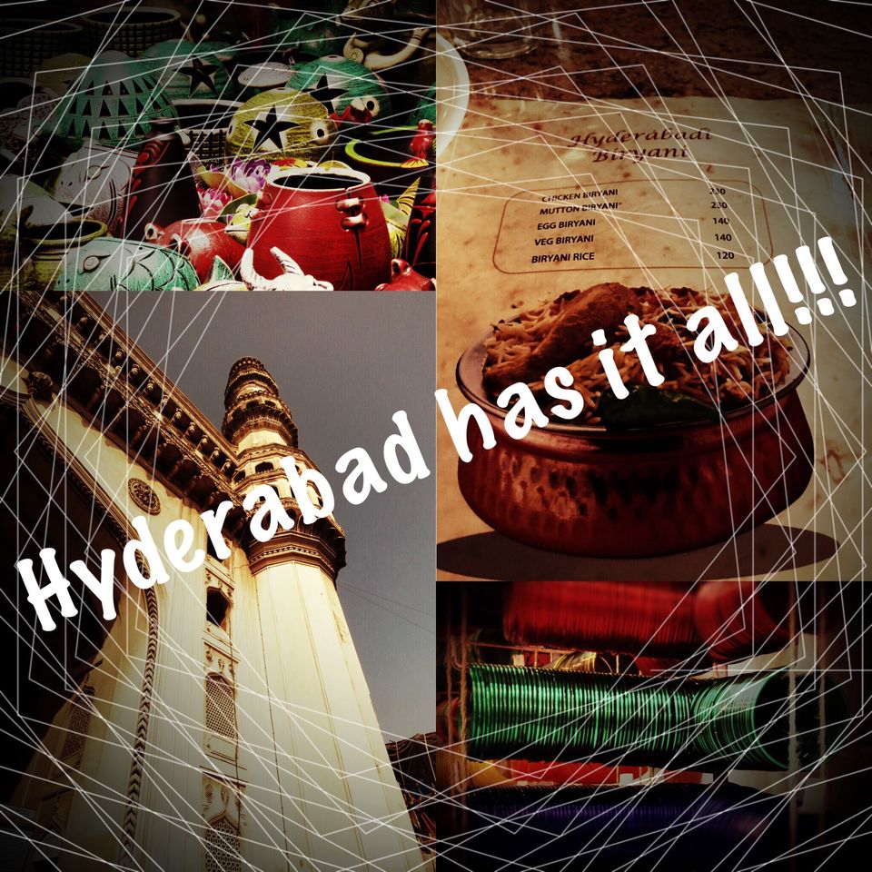 Photo of Hyderabad Has It All!!! 1/13 by kriti arora