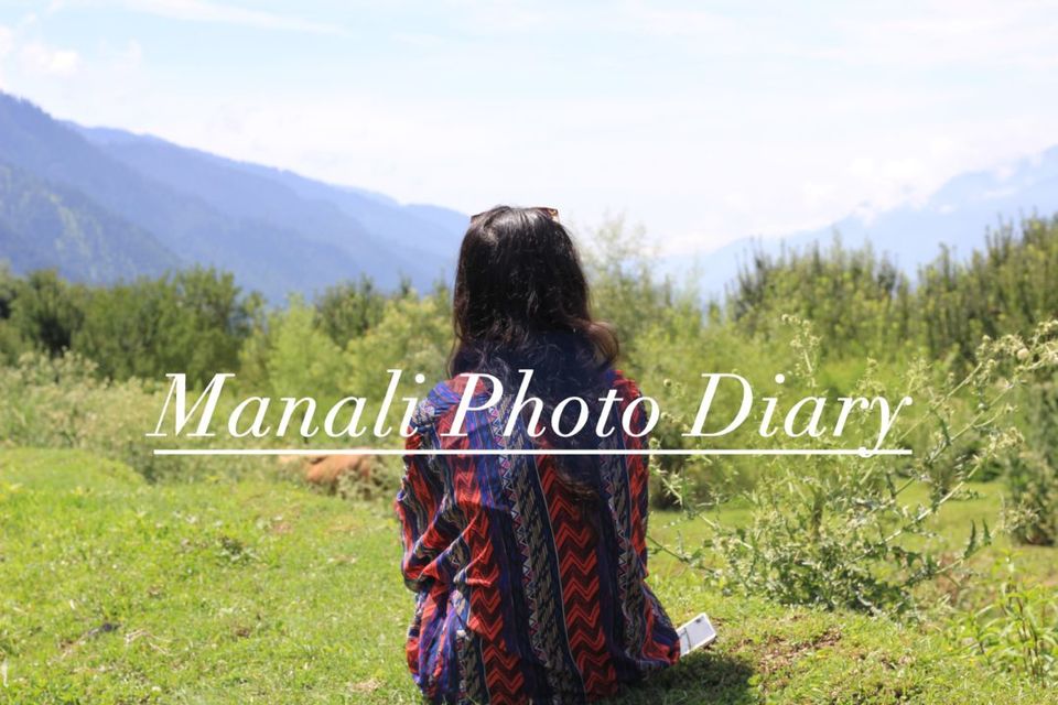 Photo of Manali Photo Diary 1/1 by Nikita Das - Vagabond Stories