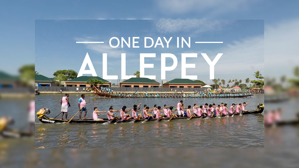 Photo of ALLEPPEY IN only Rs 1000 - Chennai to Alleppey by Sudo