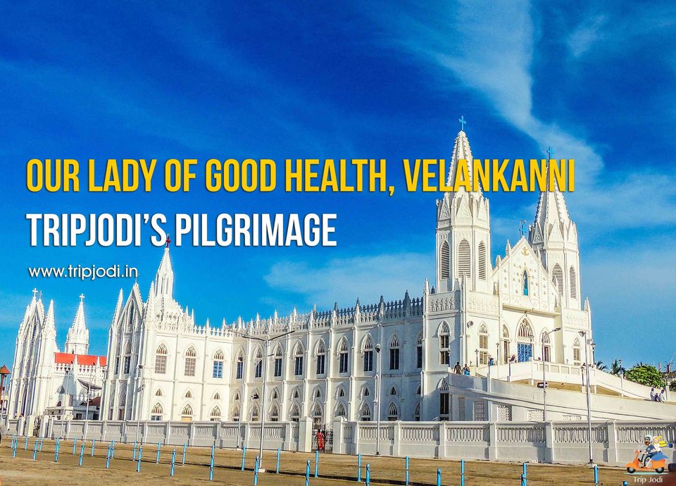 Photo of Our Lady of Good Health, Velankanni – TripJodi’s Pilgrimage by Trip Jodi