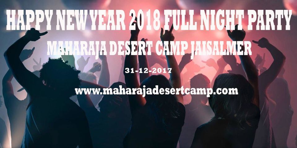 Photo of Happy new year 2018 party at Maharaja Desert Camp Jaisalmer (31 Dec.) 1/1 by Maharaja Desert View Camp
