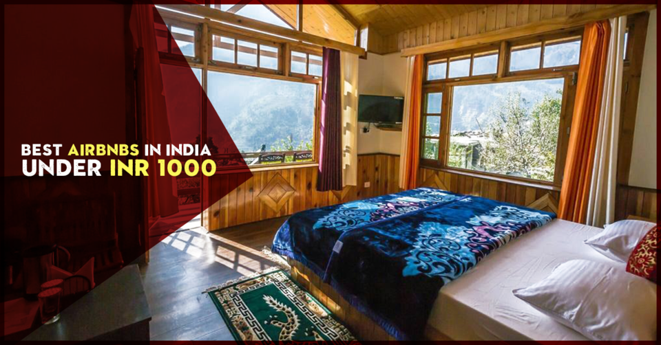 Photo of Best Airbnbs In India Under INR 1000 For Your Next Crazy Backpacking Adventure by Siddharth Sujan