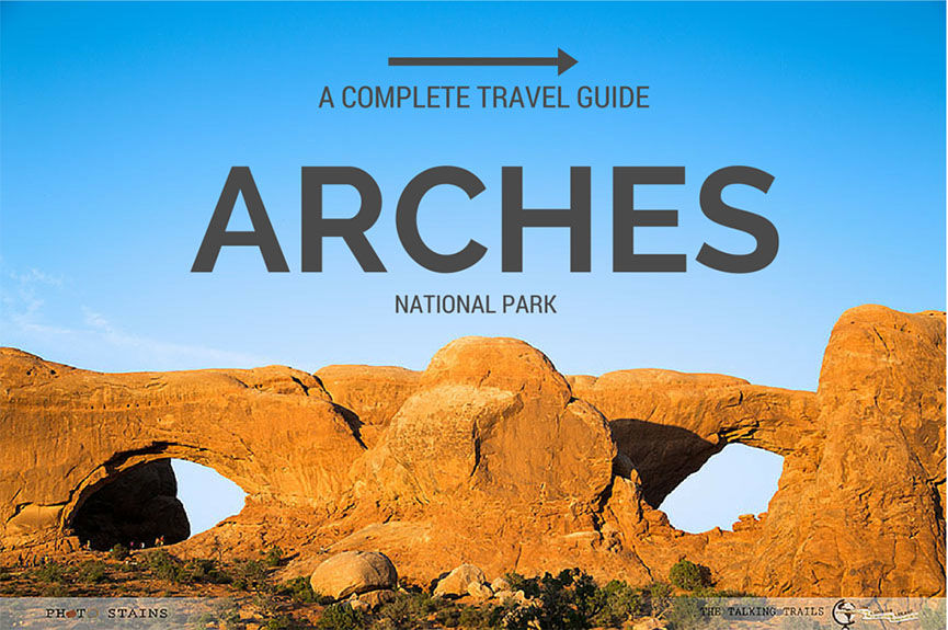 Photo of Arches National Park - A Complete Travel Guide 1/15 by Kanika Kalia