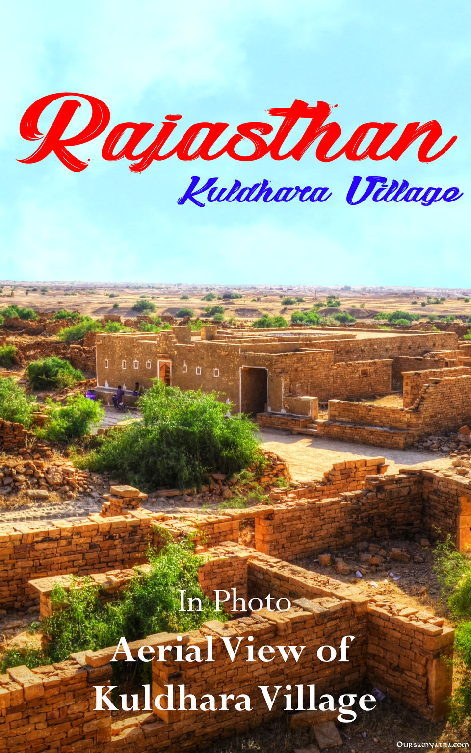 Photo of Welcome to Kuldhara-Haunted Village of Jaisalmer by Aniruddha and Debabrati