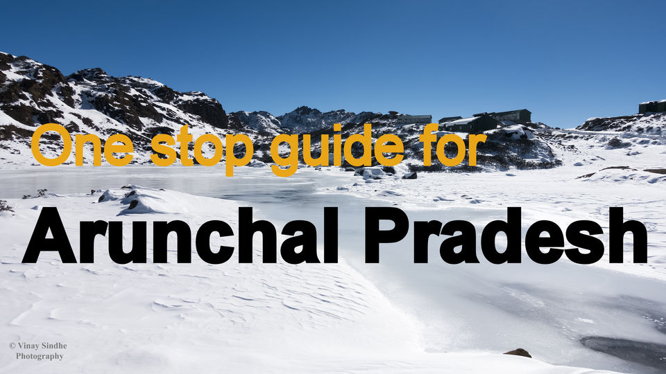 Photo of Back packing around Arunachal Pradesh - Everything you need to know by vinay sindhe