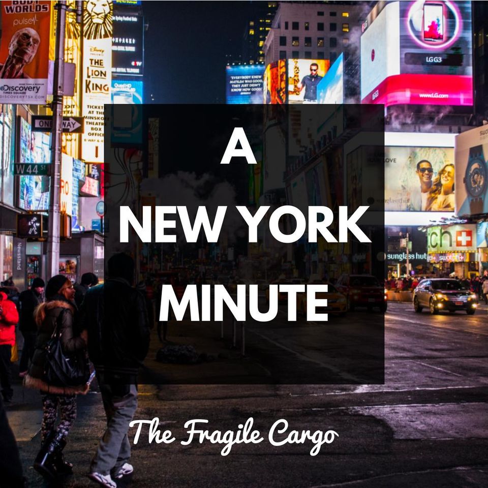 Photo of A New York Minute by The Fragile Cargo
