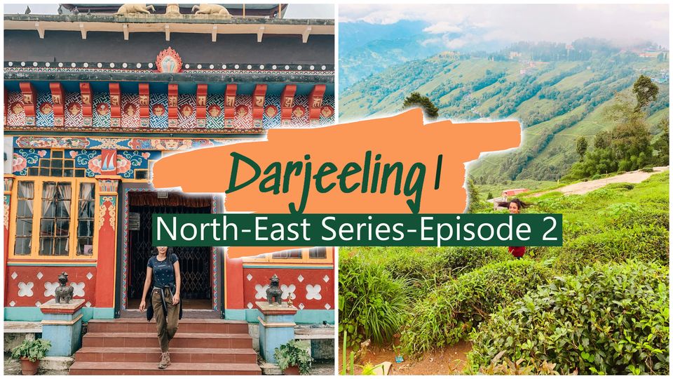 Photo of DARJEELING TOUR GUIDE Pt.1 | Things to do in Darjeeling| Sikkim Series-Ep 2 | Darjeeling Travel Vlog by Chaitrali Ghodke
