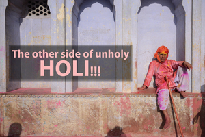 The Other Side Of Unholy Holi.