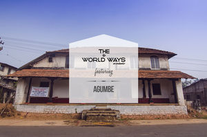 The Agumbe Ways