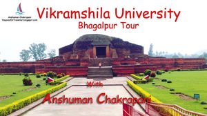 Vikramshila University Tour - विक्रमशिला विश्वविद्यालय की सैर