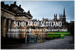 The complete travel guide – Scholar of Scotland