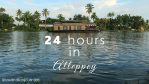 24 Hours in Alleppey