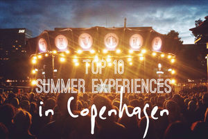 Top 10 Danish Sommer Experiences in Copenhagen