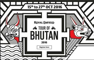 The Preparation And Excitement For The Royal Enfield Tour Of Bhutan 2016!