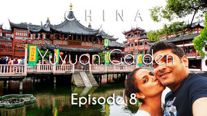 China Travel | Yuyuan Garden, The Bund & Nanjing Street | Shanghai | Vacation Episode - 8/12