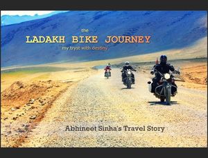The Ladakh Bike Journey - Abhineet's tryst with destiny