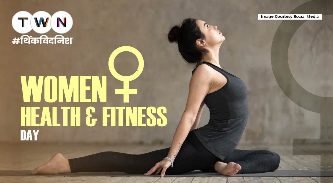Photo of महिला स्वास्थ्य और फिटनेस दिवस 2022  By Think With Niche